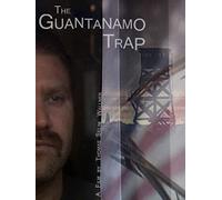 The Guantanamo Trap