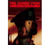 The Guard from Underground