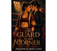 The Guard in Her Corner: Trust Without Surrender