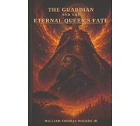 "THE GUARDIAN AND THE ETERNAL QUEEN'S FATE"