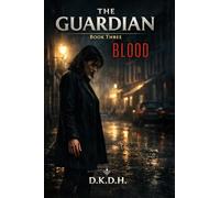 The Guardian: Blood: 3