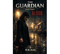 The Guardian: Blood: 3
