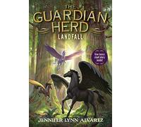 The Guardian Herd: Landfall: 3 (Guardian Herd, 3)