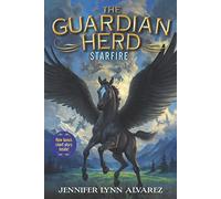 The Guardian Herd: Starfire: 1