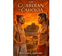 The Guardian of Cahokia