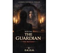 The Guardian: The Return: 2