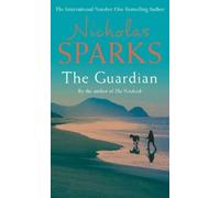 The Guardian: Written by Nicholas Sparks, 2003 Edition, Publisher: Sphere [Paperback]