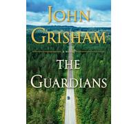 The Guardians: A Novel