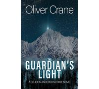 The Guardian's Light: A Crime Novel and more ... (D.S. John Anderson Crime Series)