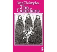 The Guardians (New Windmills) 1st (first) Edition by Christopher, Mr John published by Heinemann (1973)