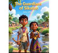 The Guardians of Sikafuo