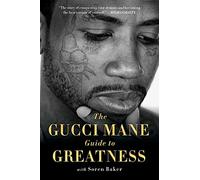 The Gucci Mane Guide to Greatness - Paperback / softback NEW Mane, Gucci 09/11/2