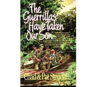 The Guerrillas Have Taken Our Son