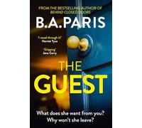 The Guest: a thriller that grips from the first page to the last, from the author of When I Kill You