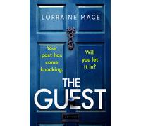 The Guest : A totally addictive and gripping thriller with a shocking twist