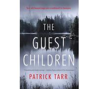 The Guest Children: A Novel