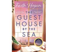 The Guest House by the Sea: A heartwarming Irish novel to curl up with from the kindle #1 bestselling author in 2024