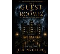 The Guest in Room 12 (A Detective Evelyn Harper Mystery)