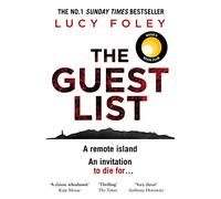 The Guest List: A Reese’s Book Club Pick, the gripping crime thriller from the number one best selling author of The Hunting Party: The Biggest Crime ... No.1 Bestselling Author of The Hunting Party