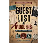 The Guest List Murders: A Murder Mystery Word Search Puzzle Book for Adults with 30 Guest List Cases, 300 Suspects, Hidden Clues, and Detective-Style Logic Puzzles (Hidden Clue Murder Mysteries)