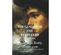 The Guide for the Perplexed: Maimonides (Series 26: The Keepers of the Book)