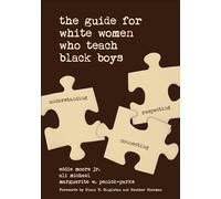 The Guide for White Women Who Teach Black Boys