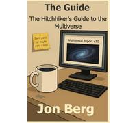 The Guide: The Hitchhiker's Guide to the Multiverse