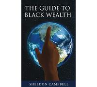 The Guide to Black Wealth