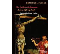 The Guide to Gethsemane: Anxiety, Suffering, Death (Perspectives in Continental Philosophy)