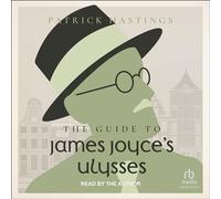 The Guide to James Joyce's Ulysses