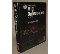 The Guide to MIDI Orchestration 4e