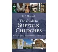 The Guide to Suffolk Churches
