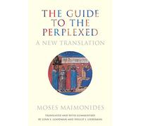 The Guide to the Perplexed : A New Translation