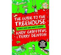 The Guide to the Treehouse: Who's Who and What's Where? (The Treehouse Series, 14)