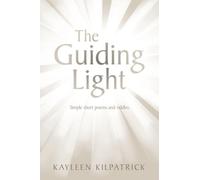 The Guiding Light: Simple short poems and riddles