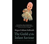 The Guild of the Infant Saviour: An Adopted Child's Memory Book (Machete)