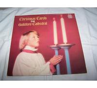 The Guildford Cathedral Choir - Christmas Carols From Guildford Cathedral