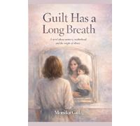 THE GUILT HAS A LONG BREATH: Lili and Anna