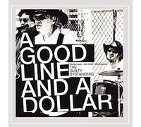 The Guilty Bystanders - A Good Line And A Dollar [Explicit]