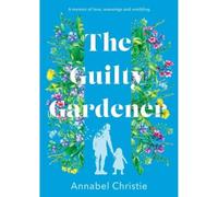 The Guilty Gardener