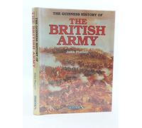 The Guinness History of the British Army