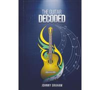 The Guitar Decoded