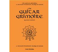 The Guitar Grimoire: A Notated Intervallic Study Of Scales