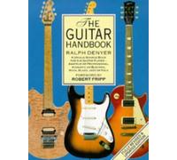 The Guitar Handbook by Robert Fripp (Foreword), Ralph Denyer (27-Nov-1992) Paperback