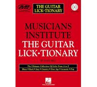 The Guitar Lick-tionary (Musicians Institute: Essential concepts) (Private Lessons)