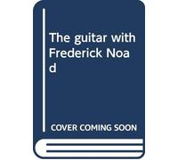 The guitar with Frederick Noad