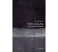 The Gulag : A Very Short Introduction
