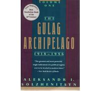 The Gulag Archipelago 1918-1956: An Experiment in Literary Investigation: 001