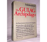 The Gulag Archipelago, 1918-1956; An Experiment in Literary Investigation, I-IV