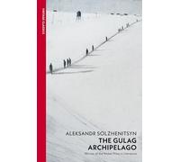 The Gulag Archipelago: (Abridged edition)
